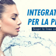 INTEGRATORI DELLA PELLE…💆‍♀️