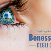 BENESSERE DEI TUOI OCCHI…